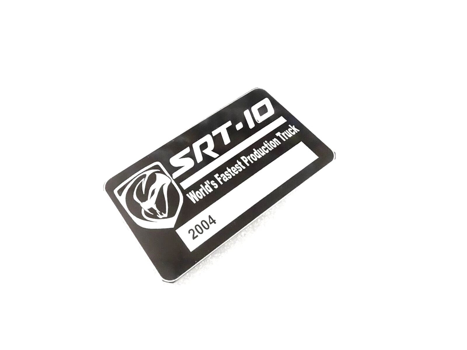 DATA PLATE FITS TO DODGE RAM SRT-10 FASTEST PRODUCTION TRUCK #V397-8